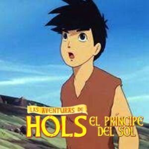 ℝ𝕖𝕔𝕠𝕣𝕕𝕒𝕞𝕠𝕤 𝕖𝕝 𝕖𝕤𝕥𝕣𝕖𝕟𝕠 𝕕𝕖    Las aventuras de Hols, el príncipe del Sol: La princesa encantada