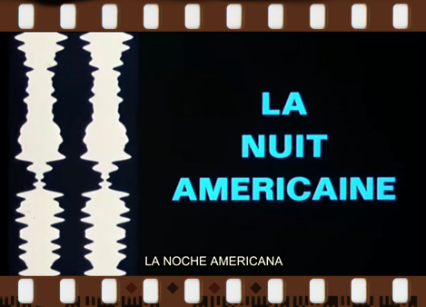 ℝ𝕖𝕔𝕠𝕣𝕕𝕒𝕞𝕠𝕤 𝕖𝕝 𝕖𝕤𝕥𝕣𝕖𝕟𝕠 𝕕𝕖            "La noche americana"