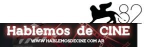 ◥꧁ᖴᗴᔕ丅Ꭵᐯᗩᒪᗴᔕ Ƴ ᗰᑌᗴᔕ丅ᖇᗩᔕ꧂◤ Argentina Brilla en la 82.ª Muestra de Venecia