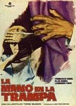 ℝ𝕖𝕔𝕠𝕣𝕕𝕒𝕞𝕠𝕤 𝕖𝕝 𝕖𝕤𝕥𝕣𝕖𝕟𝕠 𝕕𝕖                         La mano en la trampa (1961)